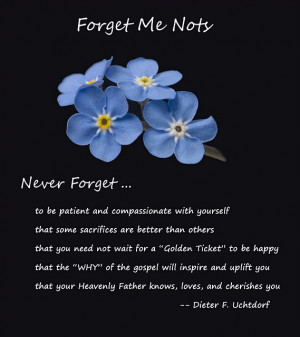 Forget-Me-Not, by Elder Dieter F. Uchtdorf