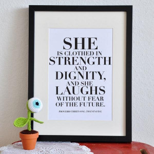 Strength. Dignity. Laughs. She.