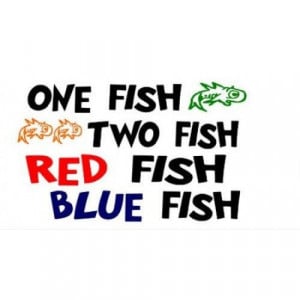 Dr.Seuss quote one fish two fish by Wheeler3Designs on Etsy, $16.00