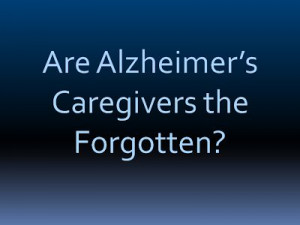 ... and friends fade away. Alzheimer's quote, Alzheimer's Reading Room