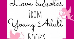 Love Quotes From Young Adult Books- ReadBreatheRelax.com