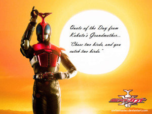 Kamen Rider Kabuto: Quotes by YorkeMaster