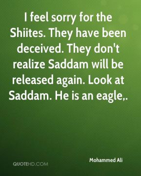 Mohammed Ali - I feel sorry for the Shiites. They have been deceived ...