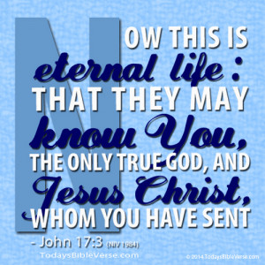 Eternal Life – Know True God