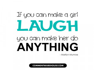 if you can make a girl laugh quote