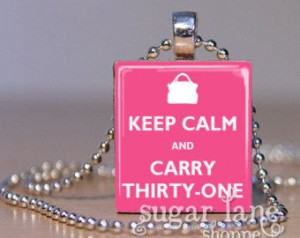 Thirty-One+Bag+Quotes | Keep Calm and Carry Thirty-One Neck lace ...