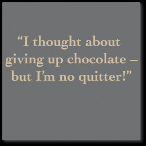 ... » wall quotes decals » wall quote decal - chocolate, don't give up