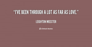 quote-Leighton-Meester-ive-been-through-a-lot-as-far-54353.png