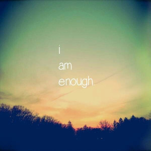 am enough