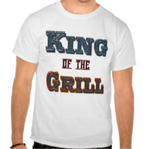 King of the Grill Funny BBQ Cookout Saying Shirt