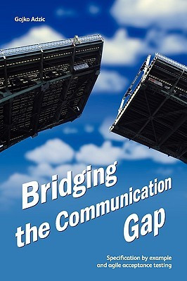 Bridging the Communication Gap: Specification by Example and Agile ...