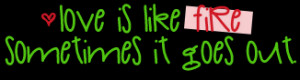 love-is-like-fire.png