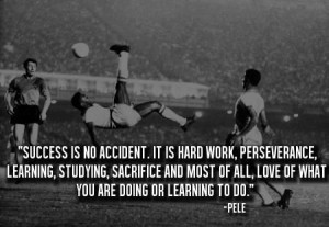 Pele's Success Quote