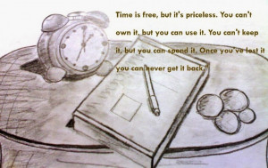 Time is free but its priceless - Motivational Quotes Images