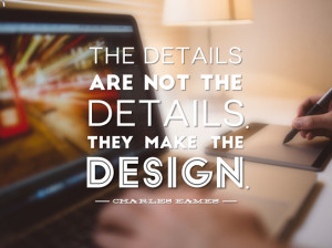 Quotes - Design Quotes - Quotes About Design - The details ...