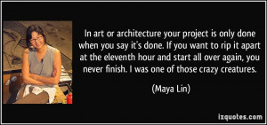 your project is only done when you say it's done. If you want to rip ...