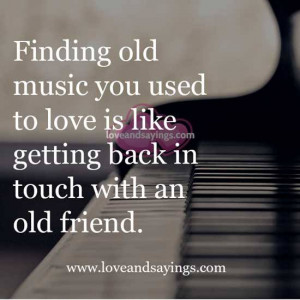 Back In Touch with an old friend | Love and Sayings