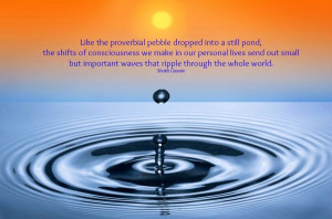 like the proverbial pebble dropped into a still pond, the shifts of ...