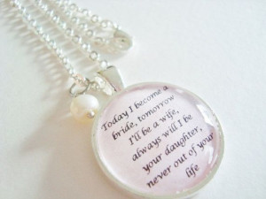 Wedding Day Quotes For Bride Mother of the bride pendant,