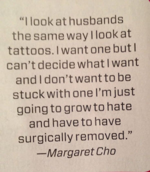 Margaret Cho quote: 