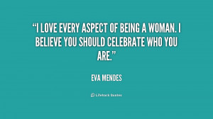 quote Eva Mendes i love every aspect of being a 230656 png