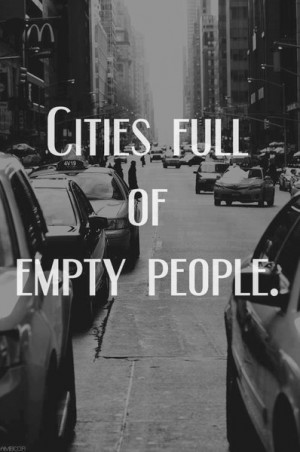 ... cities, empty, full, of, paradise, people, quote, shit, street, text