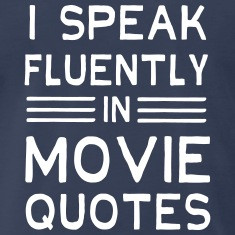 speak fluently in movie quotes t shirts designed by customtee