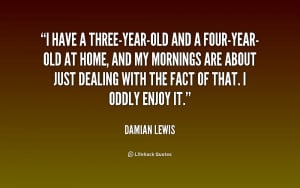 ... Damian-Lewis-i-have-a-three-year-old-and-a-four-year-old-196516_1.png