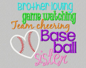 Baseball Sister saying embroidery d esign 5X7. Brother loving, game ...