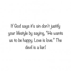 The devil is a liar!