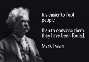 Mark Twain was a smart guy...