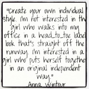 style # annawintour # fashion # individualism # quotes