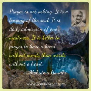Mahatma Gandhi Inspirational Quotes - Prayer is not asking. It is a ...