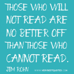 Those who will not read – Quotes About Reading