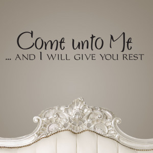 Come Unto Me And I Will Give You Rest Religious Quote Wall Sticker 1