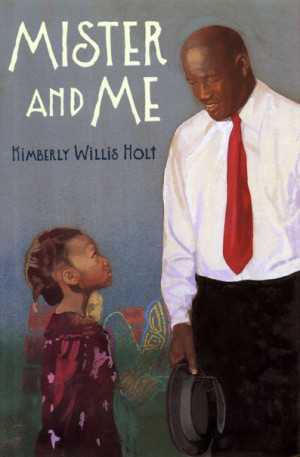 Mister and Me by Kimberly Willis Holt