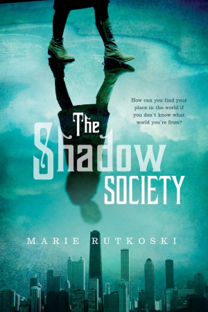 The Shadow Society – Marie Rutkoski