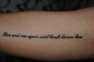 ... lions, means never give up. Quote taken from the Robin Hood movie