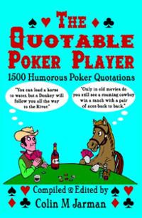 ... Poker Player - Funny Poker Quotes from Stud to Hold Em (Paperback