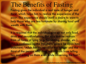 Benefits Of Fasting.Submitted by piousmuslimahs