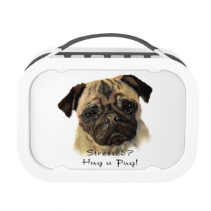 Stressed? Hug a Pug Cute Pet Dog Quote Humor Lunch Boxes