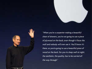 Steve Jobs Quotes When you’re a carpenter making a beautiful chest ...
