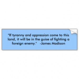 James Madison Quote Car Bumper Sticker