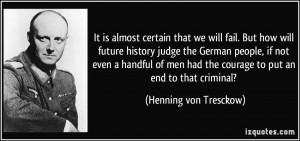 that we will fail. But how will future history judge the German ...