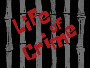 Life of Crime (transcript)