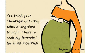 Related Items Funny Pregnancy eCard Pregnancy at Thanksgiving