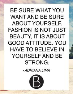 Adriana Lima Quote (About be yourself, cute, nervous, shy)