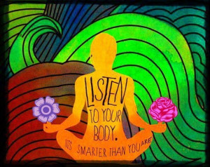 Listen To Your Body