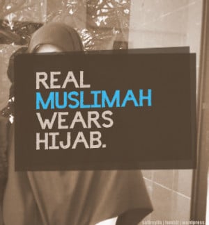 Muslimah Quotes Real, muslimah, wears and