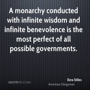 monarchy conducted with infinite wisdom and infinite benevolence is ...